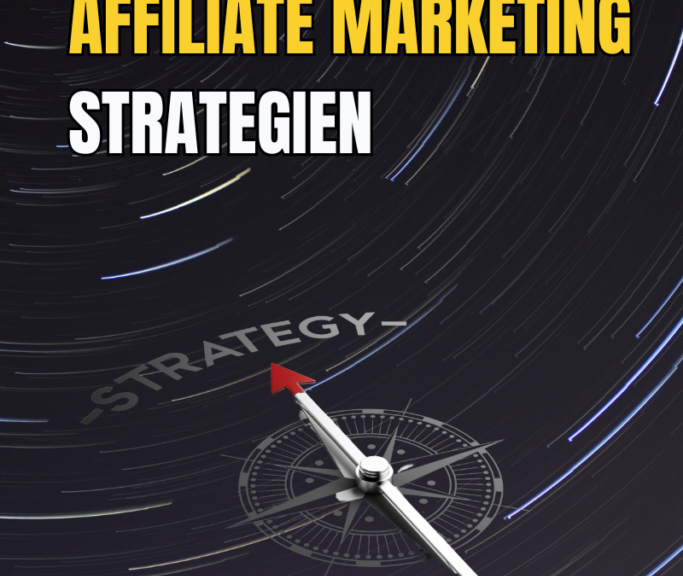 Erfolgreiche Affiliate Marketing Strategien